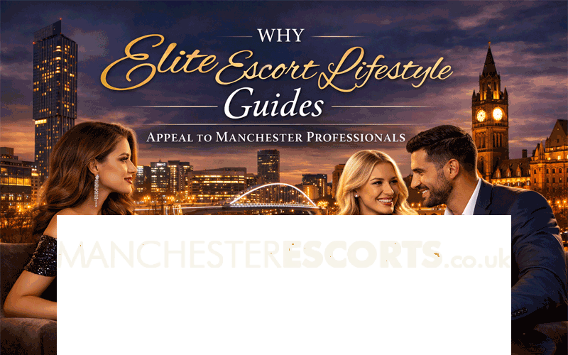 Elite Escort Lifestyle Guides